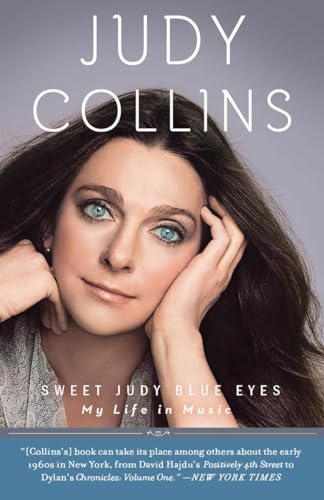 Sweet Judy Blue Eyes: My Life in Music von Three Rivers Press